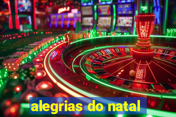 alegrias do natal